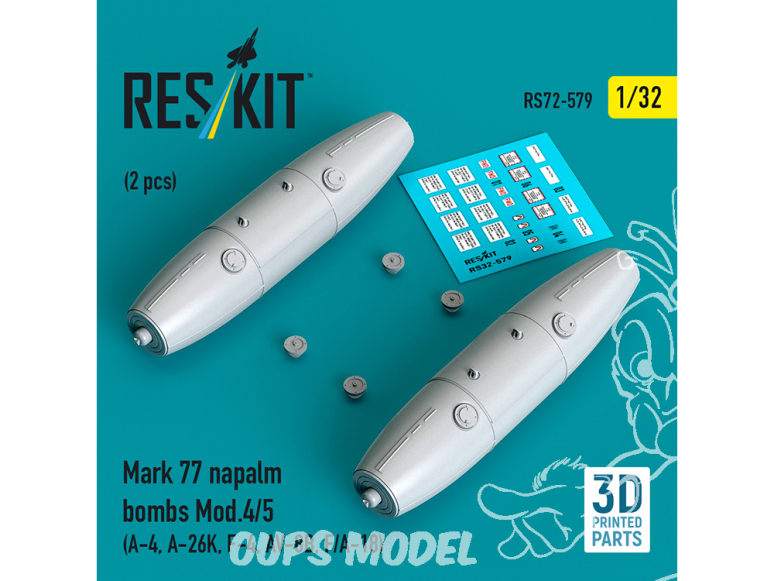 ResKit kit RS32-0579 Bombes au napalm Mark 77 Mod.4/5 2 pièces, imprimées en 3D 1/32