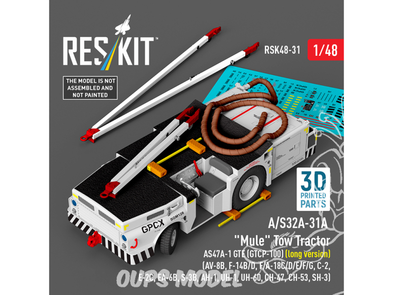 ResKit kit RSK48-0031 Kit imprimée en 3D du tracteur de remorquage Mule A/S32A-31A AS47A-1 GTE GTCP-100 version longue 1/48