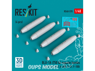 ResKit kit RS48-0578 Bombes au napalm BLU-1A 750 lb 4 pièces Impression 3D 1/48