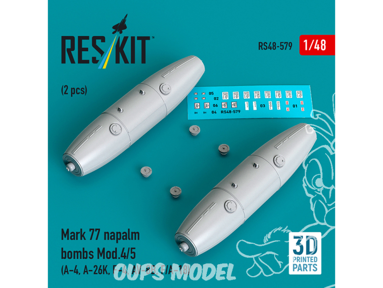 ResKit kit RS48-0579 Bombes au napalm Mark 77 Mod.4/5 2 pièces, imprimées en 3D 1/48