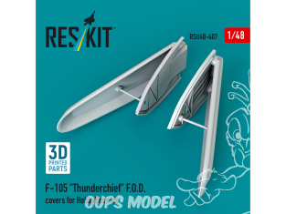 ResKit kit d'amelioration avion RSU48-0407 Couvercles F.O.D. pour F-105 Thunderchief pour HobbyBoss imprimés en 3D 1/48