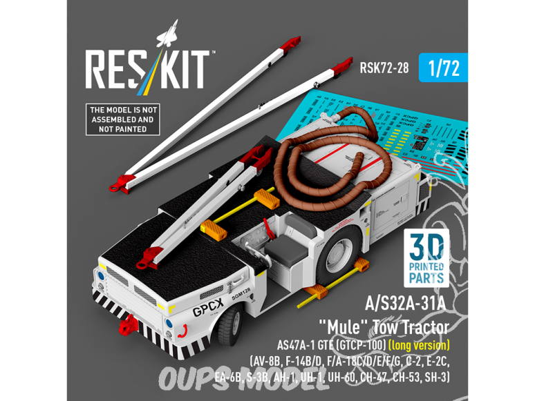 ResKit kit RSK72-0028 Kit imprimée en 3D du tracteur de remorquage Mule A/S32A-31A AS47A-1 GTE GTCP-100 version longue 1/72