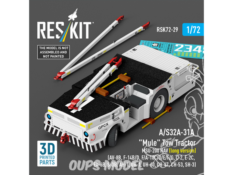 ResKit kit RSK72-0029 Kit imprimée en 3D du tracteur de remorquage Mule A/S32A-31A MSU-200 NAV version longue 1/72