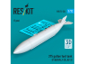 ResKit RSU72-0324 Réservoir de carburant de 275 gallons F-5E/F/N, F-20, AT-3 1pièce imprimée en 3D 1/72