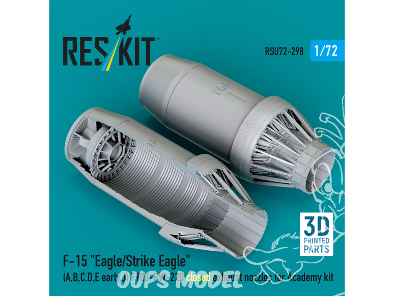 ResKit amelioration RSU72-0298 Tuyères échappement fermée kit Academy F‑15E-A,B,C,D,E early et J F100-PW-220 imp 3D 1/72