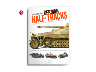 Ak Interactive livre AK130036 MODELING WW2 GERMAN HALF-TRACKS