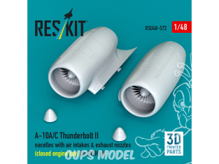 ResKit amelioration RSU48-0572 Nacelles A-10A/C Thunderbolt II entrées air et tuyères échappement moteur fermé kit GWH 1/48