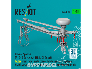 ResKit RSU35-0078 AH-64 Apache A D E Early AH Mk.I DI Saraf rotor principal déployé pales early kit Takom 1/35