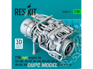 ResKit RSU35-0071 Moteur droit T700 SH-60B-F HH-60H MH-60R-S MH-60L UH-60A HH-60 kit Kitty Hawk Zimimodel Impression 3D 1/35
