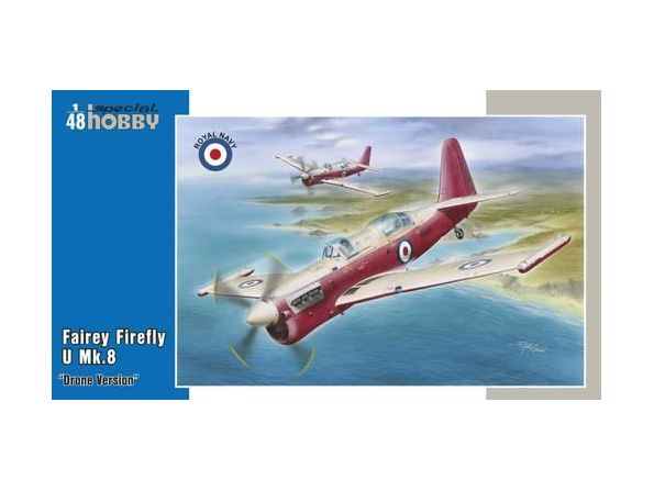 Special Hobby maquette avion 48166 FAIREY FIREFLY U.8 Version Drone 1/48