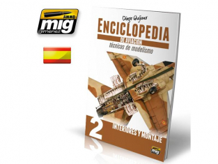 MIG magazine 6061 Encycolpédie des Avions Techniques de modélisation Volume 2 Interieurs et assemblage en langue espagnole