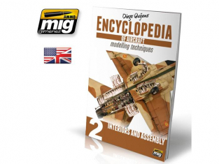 MIG magazine 6051 Encycolpédie des Avions Techniques de modélisation Volume 2 Interieurs et assemblage en langue Anglaise