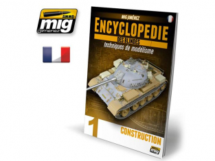 MIG magazine 6170 Encyclopedie des techniques de modelisme des blindes Vol. 1 – Construction en Francais