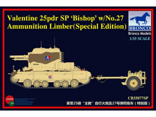 Bronco maquette militaire CB 35077SP Valentine 25pdr "Bishop" avec Remorque munitions No.27 Edition speciale 1/35