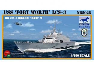 BRONCO maquette bateau nb 5028 USS Fort Worth Lcs-3 1/350