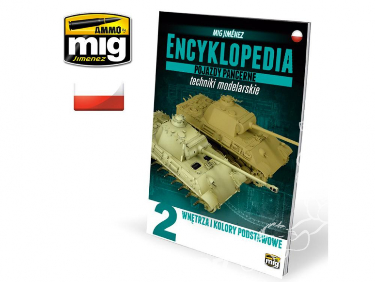 MIG magazine 6201 Encyclopedie des techniques de modelisme des blindes Vol. 2 – Interieurs et couleurs de base en Polonais